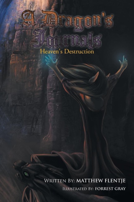 A Dragons Journals: Heavens Destruction