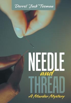 Needle and Thread: A Murder Mystery
