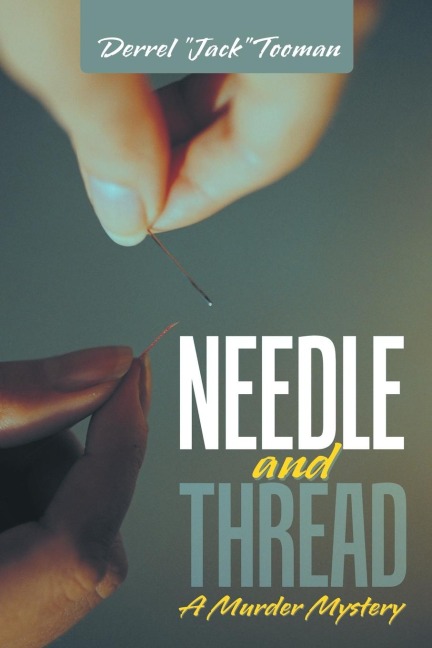 Needle and Thread: A Murder Mystery