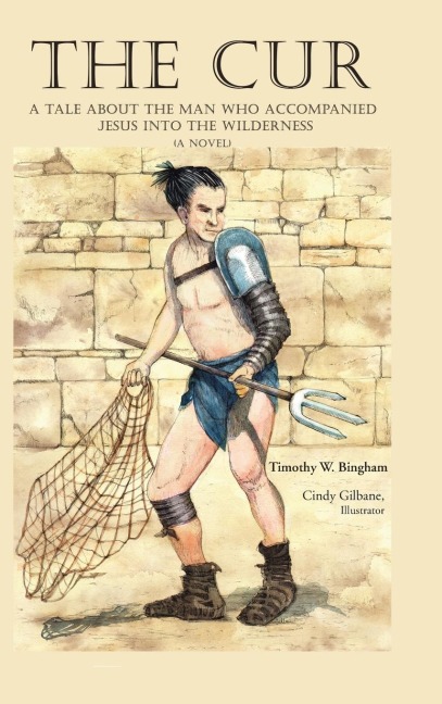 The Cur: A Tale about the Man Who Accompanied Jesus Into the Wilderness