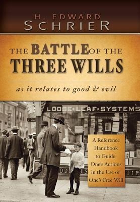 The Battle of the Three Wills: As It Relates to Good & Evil