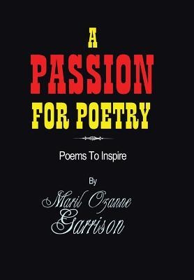 A Passion for Poetry: Poems to Inspire