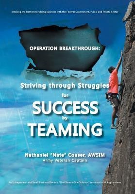 Operation Breakthrough: Striving Through Struggles for Success by Teaming