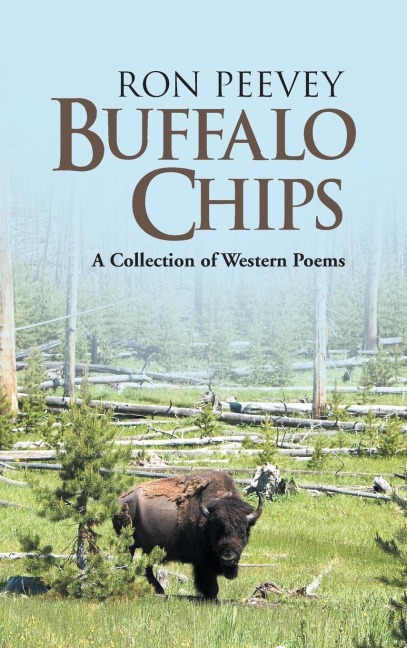 Buffalo Chips: A Collection of Western Poems