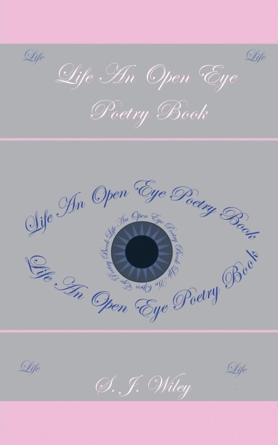 Life: An Open Eye Poetry Book