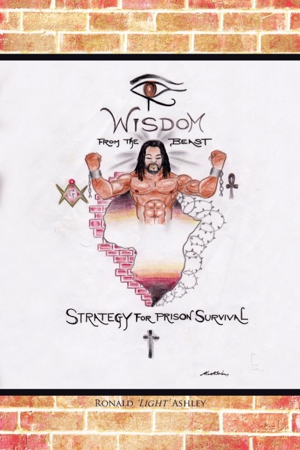Wisdom from the Beast: Strategy for Prison Survival