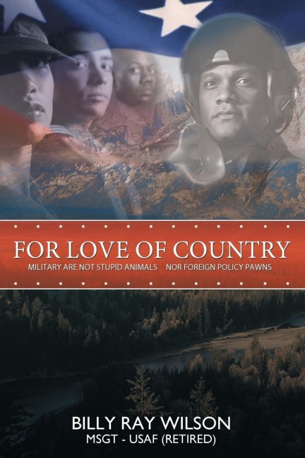 For Love of Country: Military Are Not Stupid Animals Nor Foreign Policy Pawns