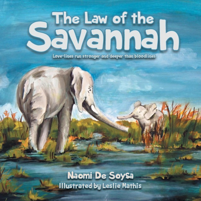 The Law of the Savannah: Love-lines run stronger and deeper than bloodlines