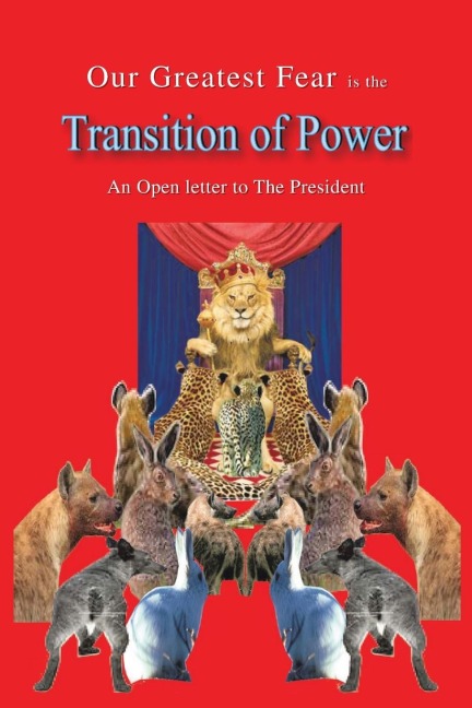 Our Greatest Fear Is the Transition of Power: An Open Letter to the President