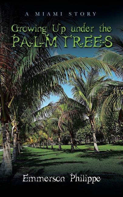 Growing Up Under the Palm Trees: A Miami Story