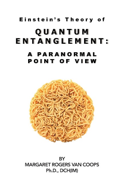 Quantum Entanglement: A Paranormal Point of View
