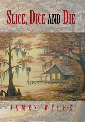 Slice, Dice and Die