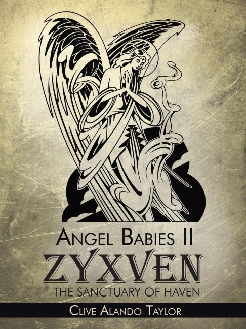 Angel Babies II: Zyxven the Sanctuary of Haven