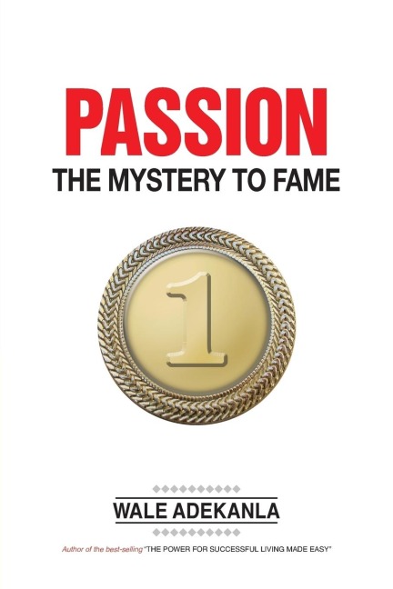 Passion: The Mystery to Fame
