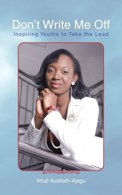 Dont Write Me Off: Inspiring Youths to Take the Lead
