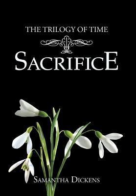 The Trilogy of Time: Sacrifice