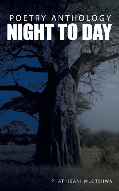 Night to Day: Poetry Anthology