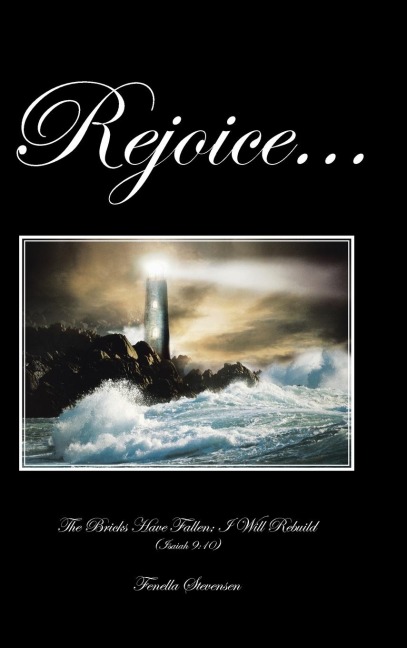 Rejoice...: The Bricks Have Fallen; I Will Rebuild (Isaiah 9:10)