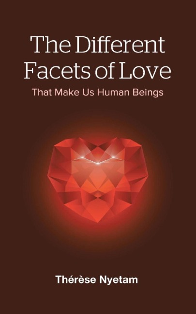 The Different Facets of Love: That Make Us Human Beings