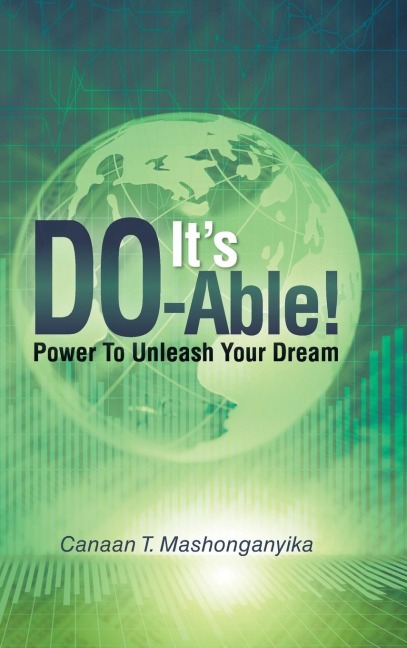 Its Do-Able!: Power to Unleash Your Dream
