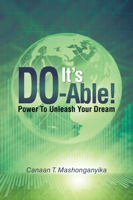 Its Do-Able!: Power to Unleash Your Dream