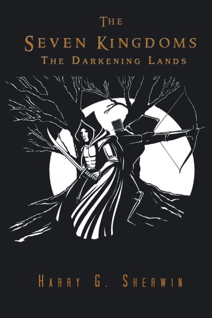 The Seven Kingdoms: The Darkening Lands