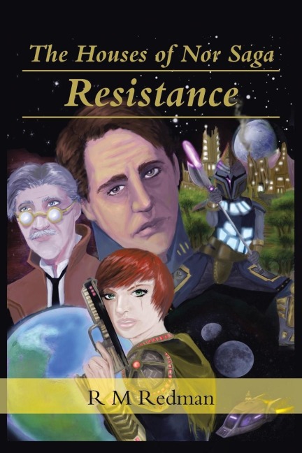 The Houses of Nor Saga: Resistance