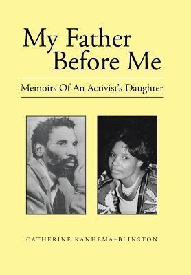 My Father Before Me: Memoirs of an Activists Daughter