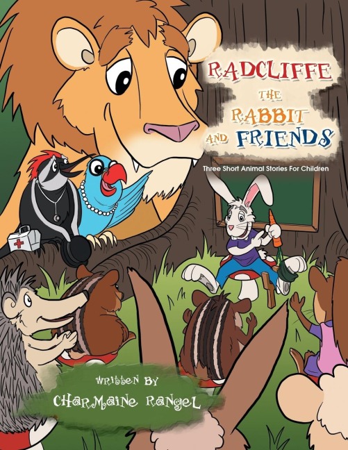 Radcliffe the Rabbit and Friends: Three Short Animal Stories for Children