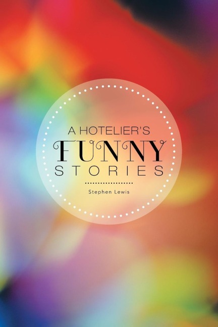 A Hoteliers Funny Stories