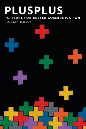 PlusPlus Patterns for Better Communication