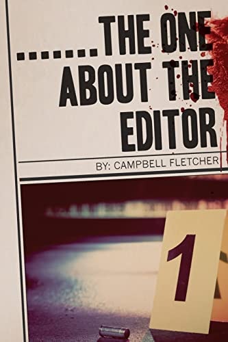 ... ... . the One about the Editor