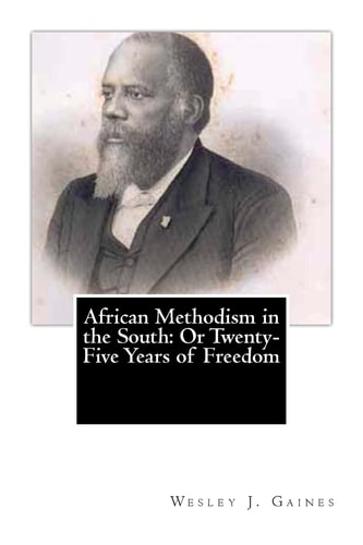 African Methodism in the South Or Twenty-Five Years of Freedom