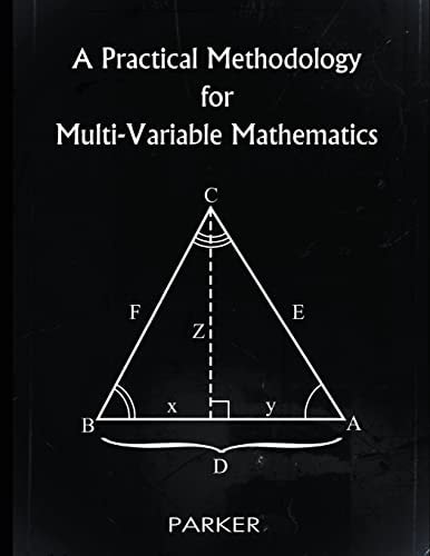 A Practical Methodology for Multi-Variable Mathematics