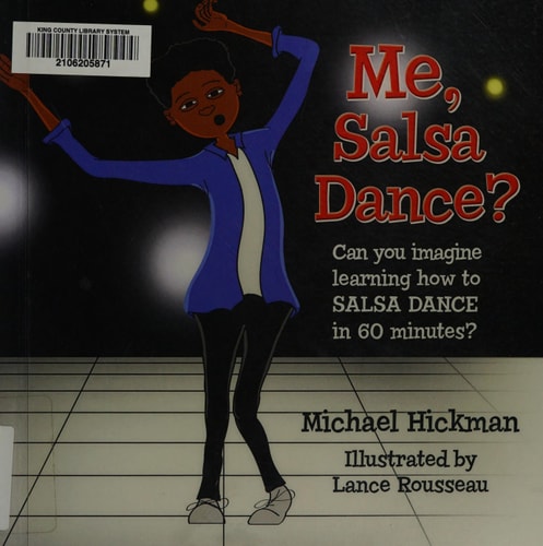 Me, Salsa Dance? Can You Imagine Learning how to Salsa Dance in 60 Minutes?