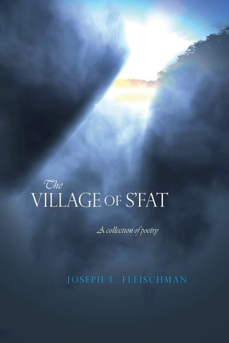 The Village of S'fat A Collection of Poetry