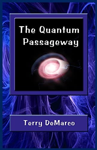The Quantum Passageway