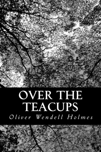 Over the Teacups