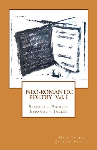 Neo-romantic Poetry Vol I Spanish - English / Español - Inglés: Catalan Hunter