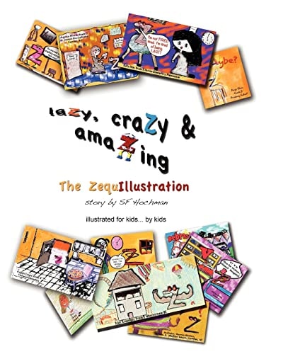 LaZy, CraZy & AmaZing The ZequIllustration