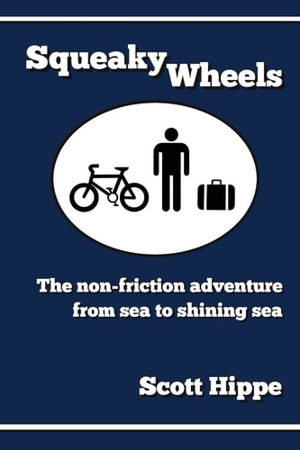 Squeaky Wheels The Non-Friction Adventure from Sea to Shining Sea