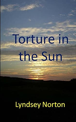 Torture in the Sun