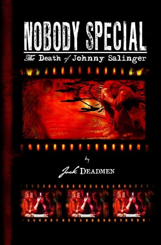 Nobody Special The Death of Johnny Salinger