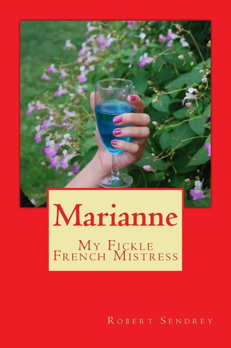 Marianne My Fickle French Mistress