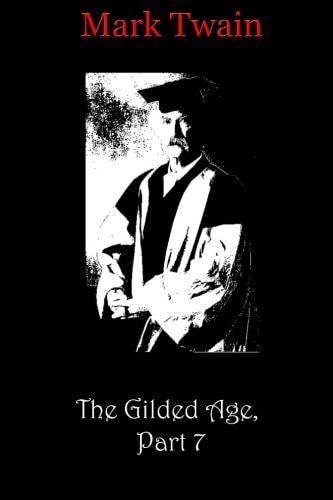 The Gilded Age, Part 7