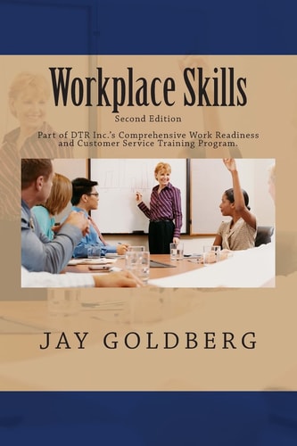 Workplace Skills Book 2 from DTR Inc.'s Series for Classroom and On the Job Work Readiness Training