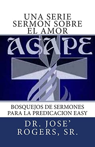 Una Serie Sermon Sobre El Amor Bosquejos de Sermones Para la Predicacion Easy