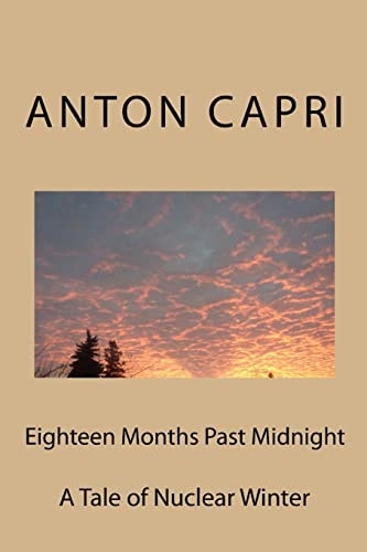 Eighteen Months Past Midnight Surviving Nuclear Winter
