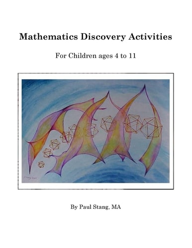 Mathematics Discovery Activities For Children Ages 4 To 11