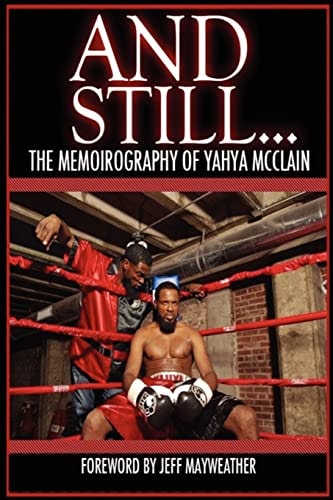 And Still... The Memoirography of Yahya McClain